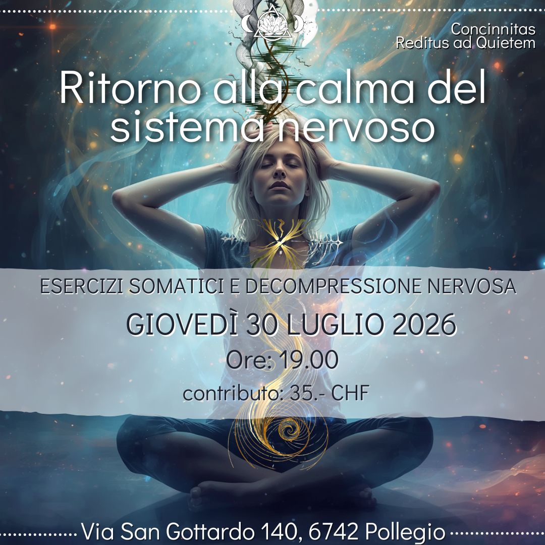 Reditus ad Quietem - Ritorno alla calma del sistema nervoso luglio