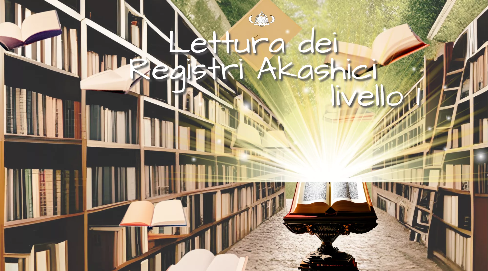 Iniziazione ai Registri Akashici livello 1
