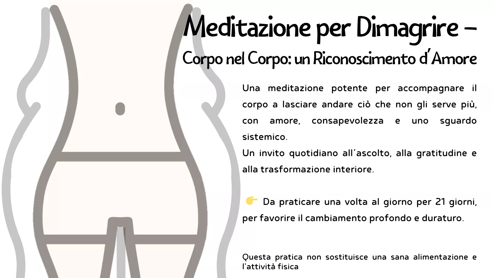 Meditazione per Dimagrire – Corpo nel Corpo: un Riconoscimento d’Amore