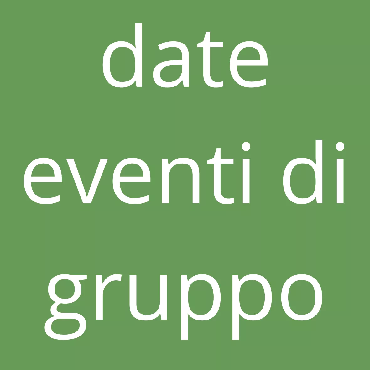 prossimi eventi di gruppo